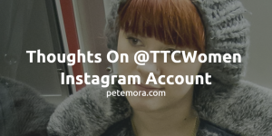 Thoughts On @TTCWomen Instagram Account
